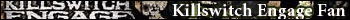 Killswitch Engage Fan