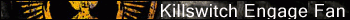Killswitch Engage Fan