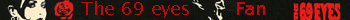 The 69 eyes fan