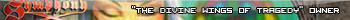The divine wings of tragedy owner