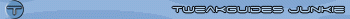 Tweakguides Junkie