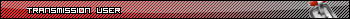 Transmission User