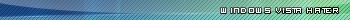 I hate windows Vista