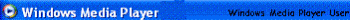 Windows Media Player User