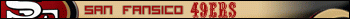 San Fransisco 49ers