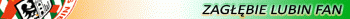 Zagłębie Lubin Fan 2