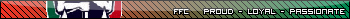 FFC....Proud - Loyal - Passionate