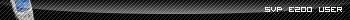 SVP E200 User