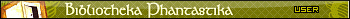 Bibliotheka Phantastika user