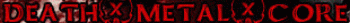 deathxmetalxcore community
