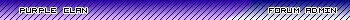 Purple Clan Forum Admin