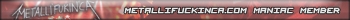 Metallifuckinca.com Maniac Member