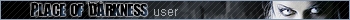 Place of Darkness user