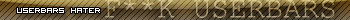 Userbars hater