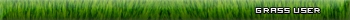 Grass User