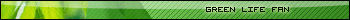 Green Life Fan