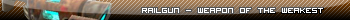 Railgun - weapon of the weakest