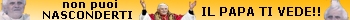 il papa ti vede