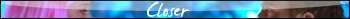 Closer_2