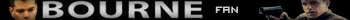 Bourne Series Fan