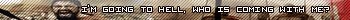 i'm going to hell