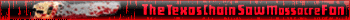 The Texas Chainsaw Massacre Fan