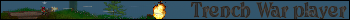 Trench War Player