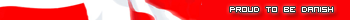 Proud to be Danish