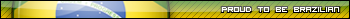 Proud to be Brazilian