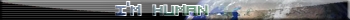 I'm Human