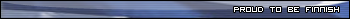 Proud to be finnish