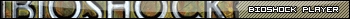 Bioshock Player