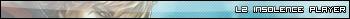 L2 Insolence Player