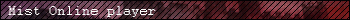 Mist Online Player