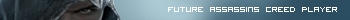 Future Assassin's Creed Player