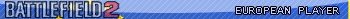 Battlefield2 European Player