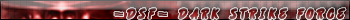 =DSF= Dark Strike Force