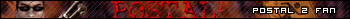 Postal 2 Fan Userbar by GiBR
