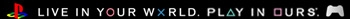 Live in your world
