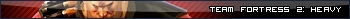 Team Fortress 2: Heavy