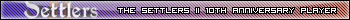 The Settlers II 10th Anniversary Player