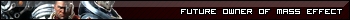 Future Owner of Mass Effect