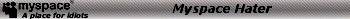 Myspacehater black 1