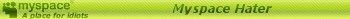 Myspacehater green 1