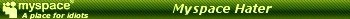 Myspacehater green 3