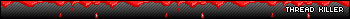 Thread Killer