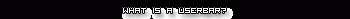 What is a Userbar? *animated*