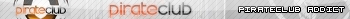 PirateClub Addict